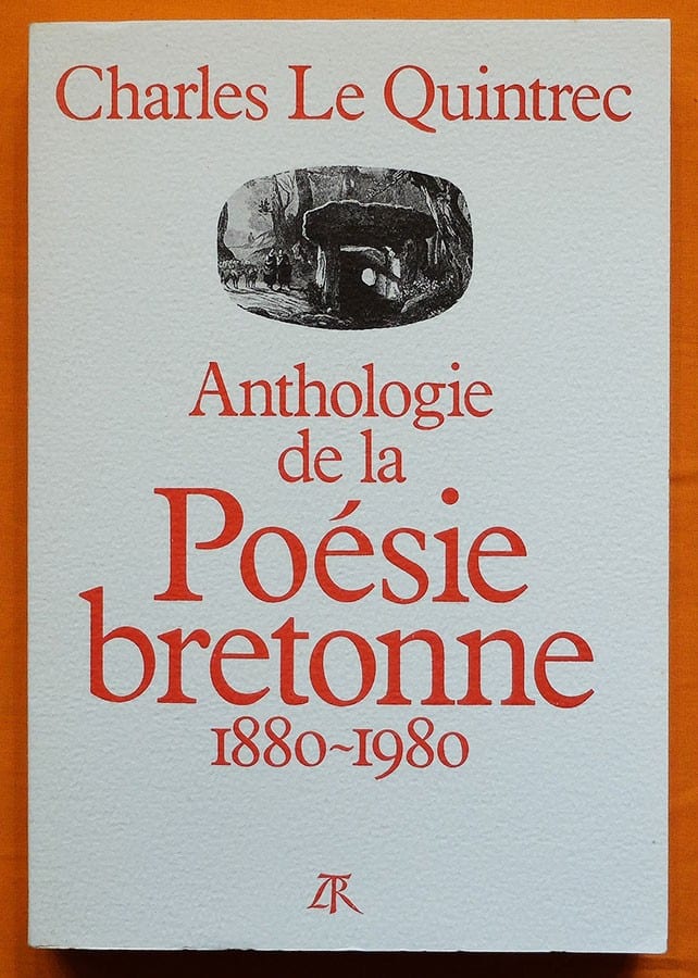Livre Charles Le Quintrec ANTHOLOGIE DE LA POÉSIE BRETONNE 1880-1980 envoi signé
