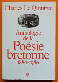 Livre Charles Le Quintrec ANTHOLOGIE DE LA POÉSIE BRETONNE 1880-1980 envoi signé