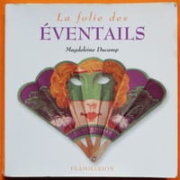 Livre Collections LA FOLIE DES ÉVENTAILS 2001 Flammarion Magdeleine Ducamp